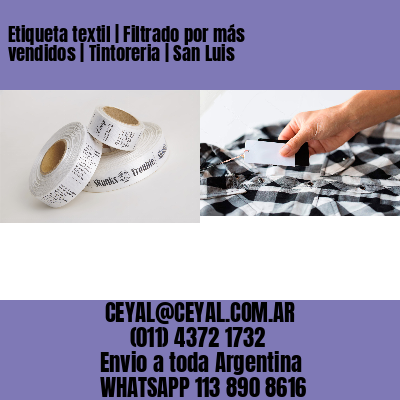 Etiqueta textil | Filtrado por más vendidos | Tintoreria | San Luis