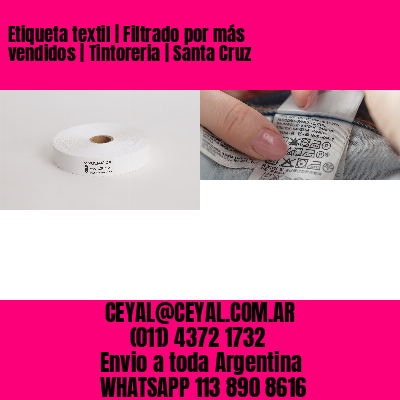 Etiqueta textil | Filtrado por más vendidos | Tintoreria | Santa Cruz