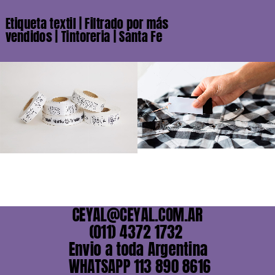 Etiqueta textil | Filtrado por más vendidos | Tintoreria | Santa Fe