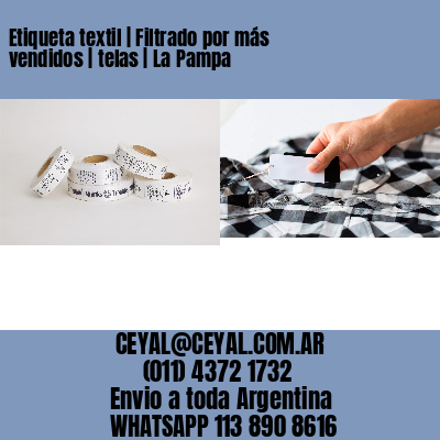 Etiqueta textil | Filtrado por más vendidos | telas | La Pampa