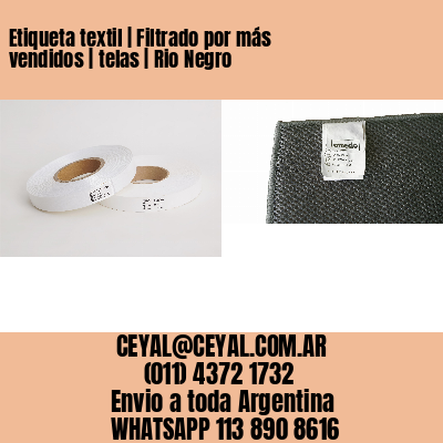 Etiqueta textil | Filtrado por más vendidos | telas | Rio Negro