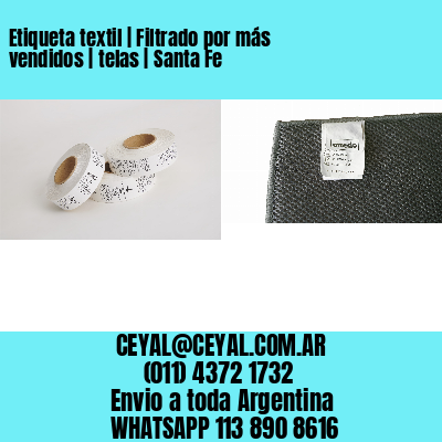 Etiqueta textil | Filtrado por más vendidos | telas | Santa Fe