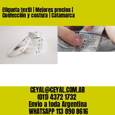 Etiqueta textil | Mejores precios | Confección y costura | Catamarca