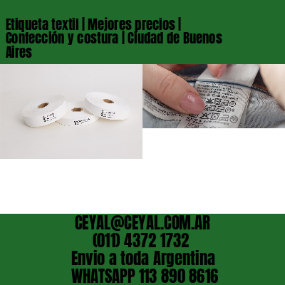 Etiqueta textil | Mejores precios | Confección y costura | Ciudad de Buenos Aires