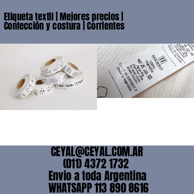 Etiqueta textil | Mejores precios | Confección y costura | Corrientes