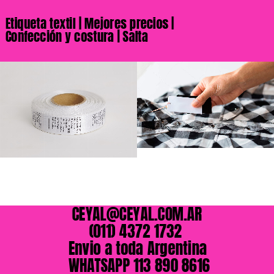 Etiqueta textil | Mejores precios | Confección y costura | Salta