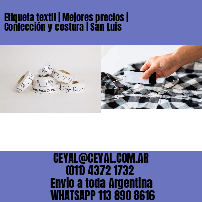 Etiqueta textil | Mejores precios | Confección y costura | San Luis