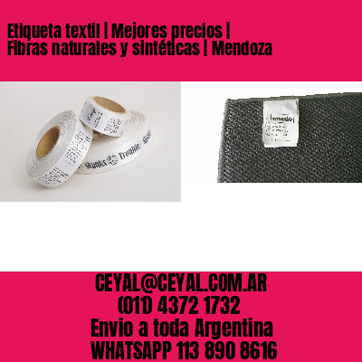 Etiqueta textil | Mejores precios | Fibras naturales y sintéticas | Mendoza