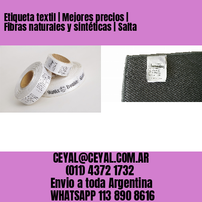 Etiqueta textil | Mejores precios | Fibras naturales y sintéticas | Salta
