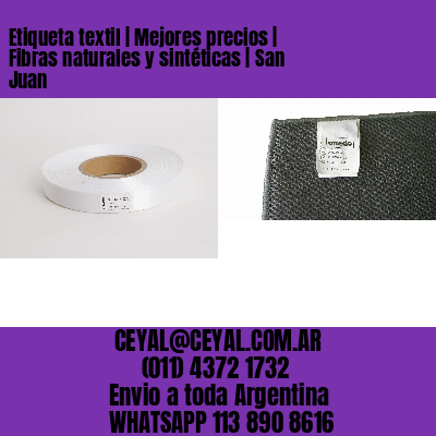 Etiqueta textil | Mejores precios | Fibras naturales y sintéticas | San Juan