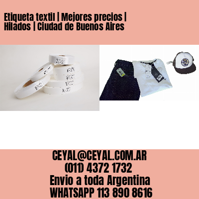Etiqueta textil | Mejores precios | Hilados | Ciudad de Buenos Aires