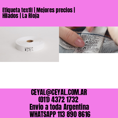 Etiqueta textil | Mejores precios | Hilados | La Rioja