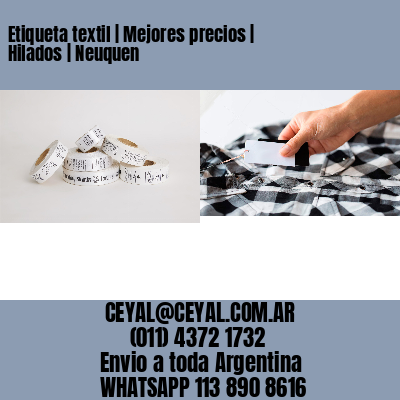 Etiqueta textil | Mejores precios | Hilados | Neuquen