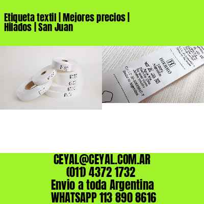 Etiqueta textil | Mejores precios | Hilados | San Juan