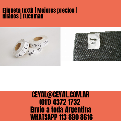 Etiqueta textil | Mejores precios | Hilados | Tucuman