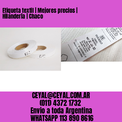 Etiqueta textil | Mejores precios | Hilandería | Chaco