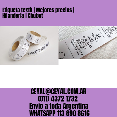 Etiqueta textil | Mejores precios | Hilandería | Chubut