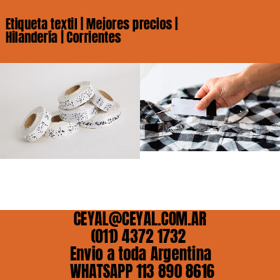 Etiqueta textil | Mejores precios | Hilandería | Corrientes