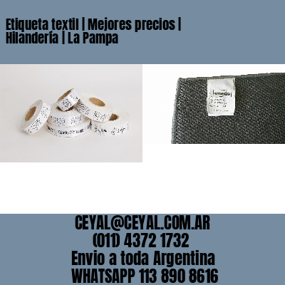 Etiqueta textil | Mejores precios | Hilandería | La Pampa