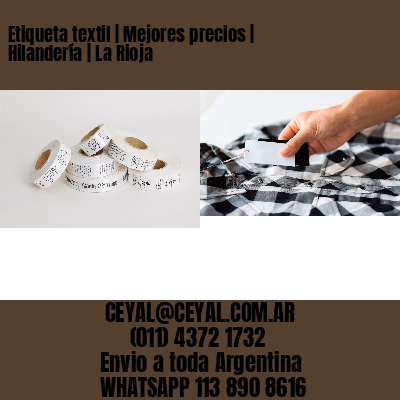 Etiqueta textil | Mejores precios | Hilandería | La Rioja