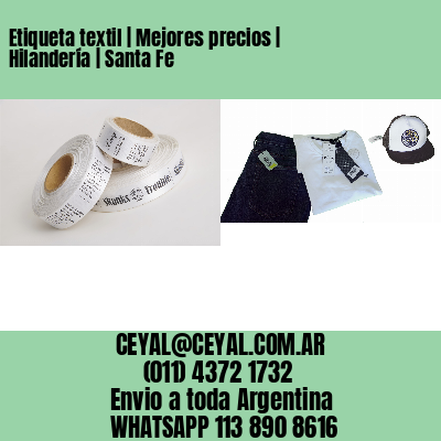 Etiqueta textil | Mejores precios | Hilandería | Santa Fe