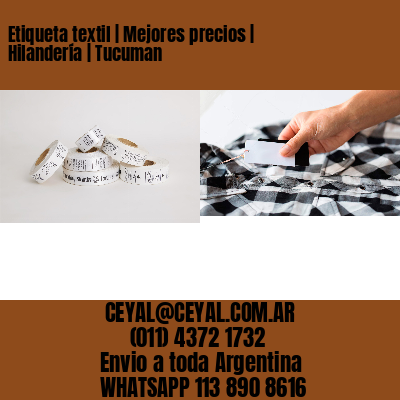 Etiqueta textil | Mejores precios | Hilandería | Tucuman