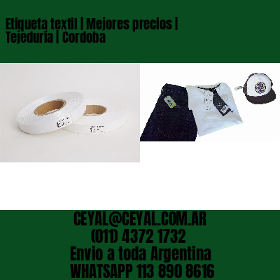 Etiqueta textil | Mejores precios | Tejeduría | Cordoba