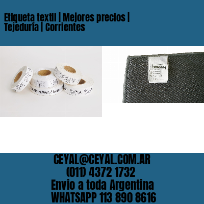 Etiqueta textil | Mejores precios | Tejeduría | Corrientes