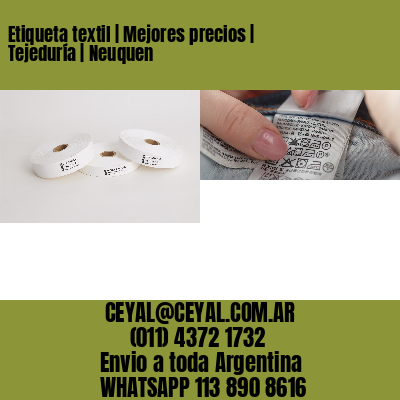 Etiqueta textil | Mejores precios | Tejeduría | Neuquen