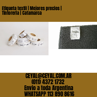 Etiqueta textil | Mejores precios | Tintoreria | Catamarca