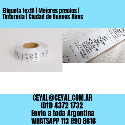 Etiqueta textil | Mejores precios | Tintoreria | Ciudad de Buenos Aires