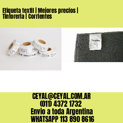 Etiqueta textil | Mejores precios | Tintoreria | Corrientes