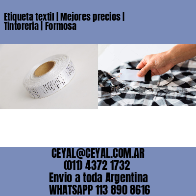 Etiqueta textil | Mejores precios | Tintoreria | Formosa