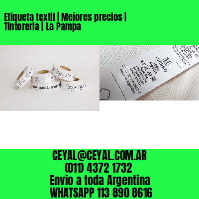 Etiqueta textil | Mejores precios | Tintoreria | La Pampa
