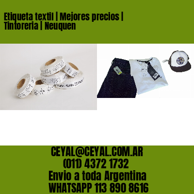 Etiqueta textil | Mejores precios | Tintoreria | Neuquen