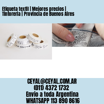 Etiqueta textil | Mejores precios | Tintoreria | Provincia de Buenos Aires