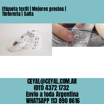 Etiqueta textil | Mejores precios | Tintoreria | Salta