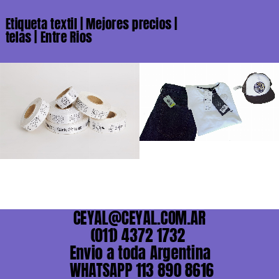 Etiqueta textil | Mejores precios | telas | Entre Rios