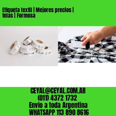 Etiqueta textil | Mejores precios | telas | Formosa