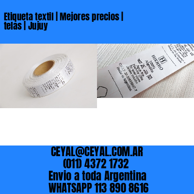 Etiqueta textil | Mejores precios | telas | Jujuy