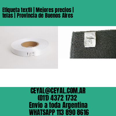 Etiqueta textil | Mejores precios | telas | Provincia de Buenos Aires