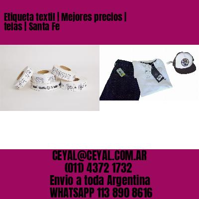 Etiqueta textil | Mejores precios | telas | Santa Fe