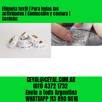 Etiqueta textil | Para todas las actividades | Confección y costura | Cordoba