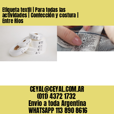 Etiqueta textil | Para todas las actividades | Confección y costura | Entre Rios