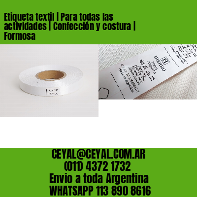 Etiqueta textil | Para todas las actividades | Confección y costura | Formosa