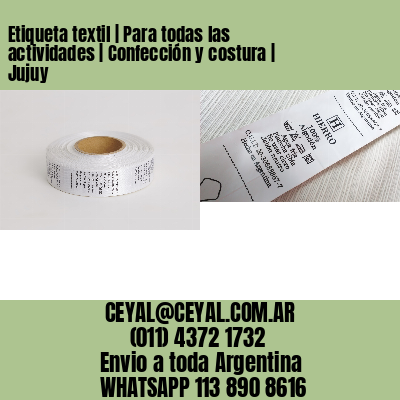Etiqueta textil | Para todas las actividades | Confección y costura | Jujuy