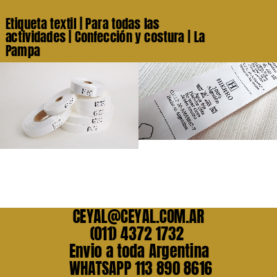 Etiqueta textil | Para todas las actividades | Confección y costura | La Pampa