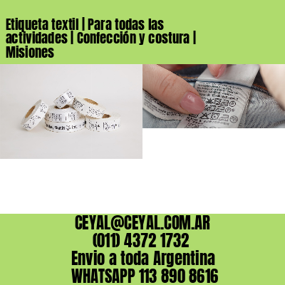 Etiqueta textil | Para todas las actividades | Confección y costura | Misiones