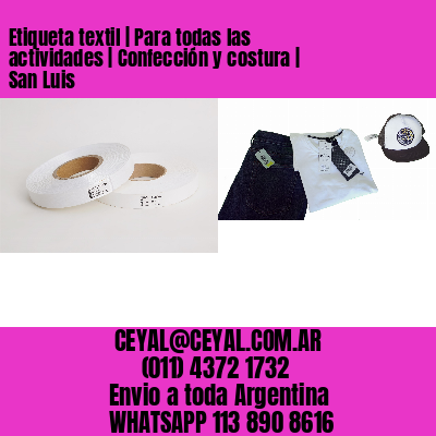 Etiqueta textil | Para todas las actividades | Confección y costura | San Luis