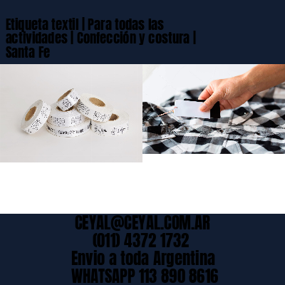 Etiqueta textil | Para todas las actividades | Confección y costura | Santa Fe